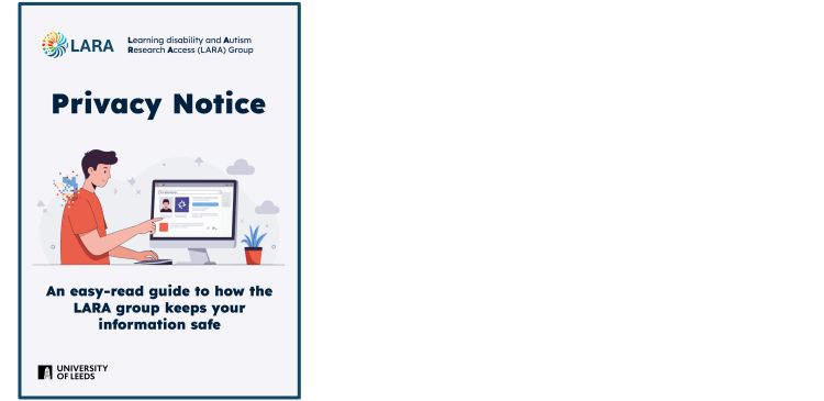 Cover image of the LARA group privacy notice Easy Read guide, entitled ‘Privacy Notice: An easy-read guide to how the LARA group keeps your information safe’.